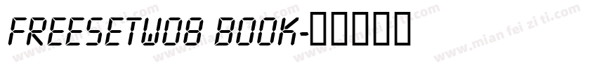 FreeSetW08 Book字体转换
